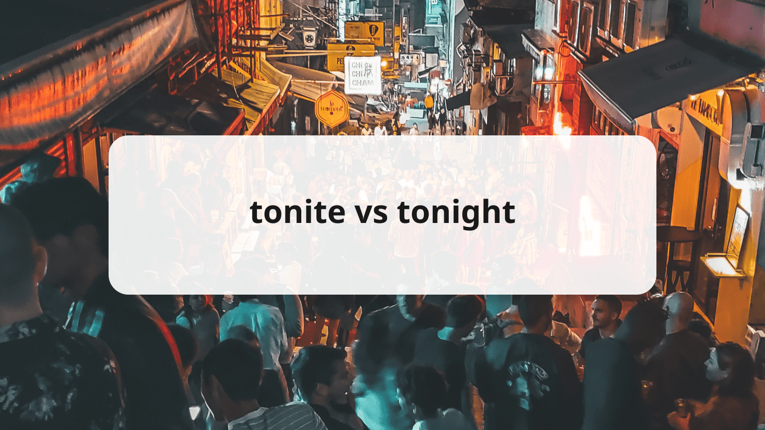 tonite vs tonight